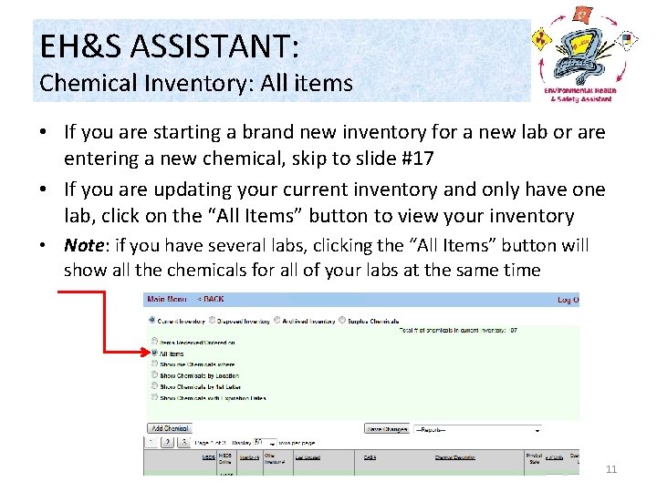 EH&S ASSISTANT: Chemical Inventory: All items • If you are starting a brand new