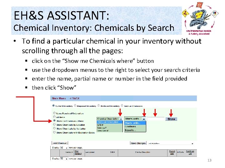 EH&S ASSISTANT: Chemical Inventory: Chemicals by Search • To find a particular chemical in