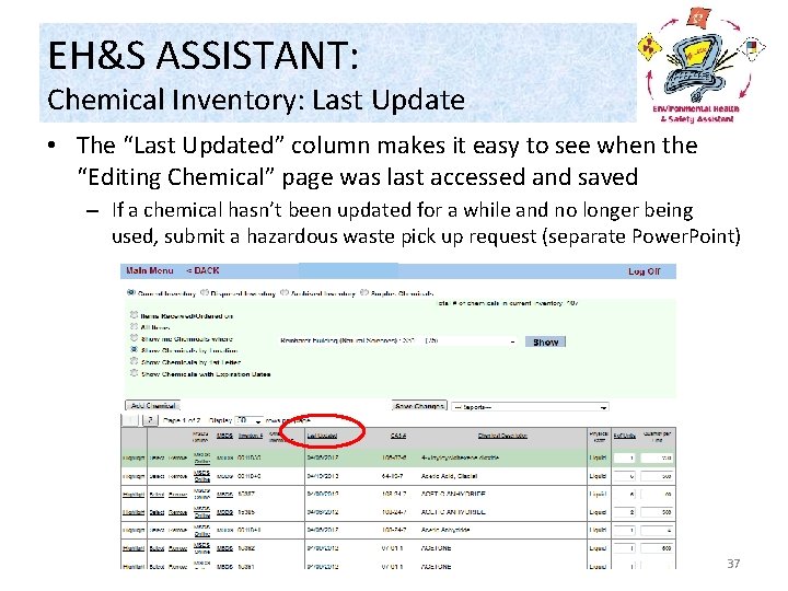 EH&S ASSISTANT: Chemical Inventory: Last Update • The “Last Updated” column makes it easy