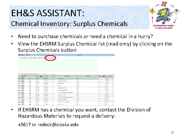 EH&S ASSISTANT: Chemical Inventory: Surplus Chemicals • Need to purchase chemicals or need a