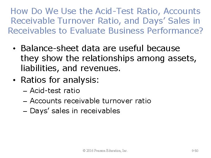 How Do We Use the Acid-Test Ratio, Accounts Receivable Turnover Ratio, and Days’ Sales