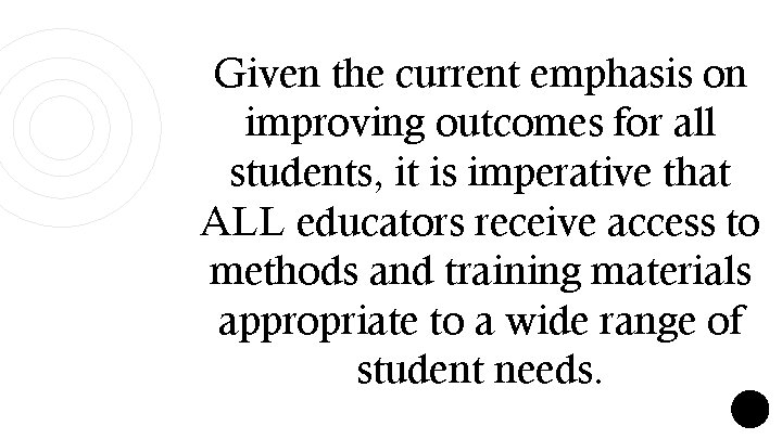 title Given the current emphasis on improving outcomes for all students, it is imperative