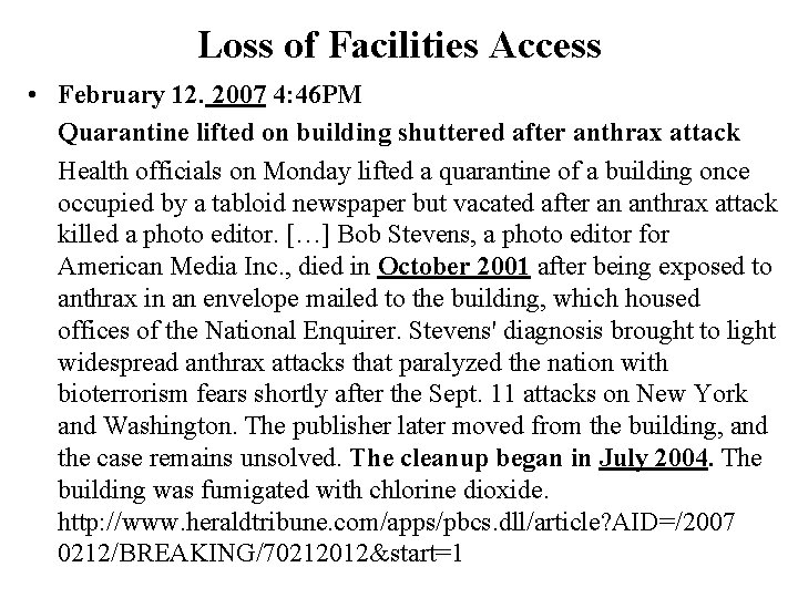 Loss of Facilities Access • February 12. 2007 4: 46 PM Quarantine lifted on