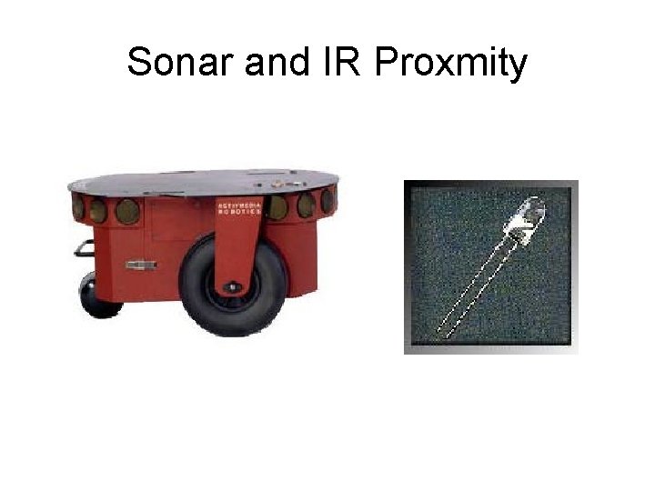 Sonar and IR Proxmity 