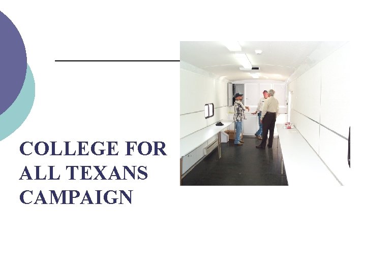 COLLEGE FOR ALL TEXANS CAMPAIGN 