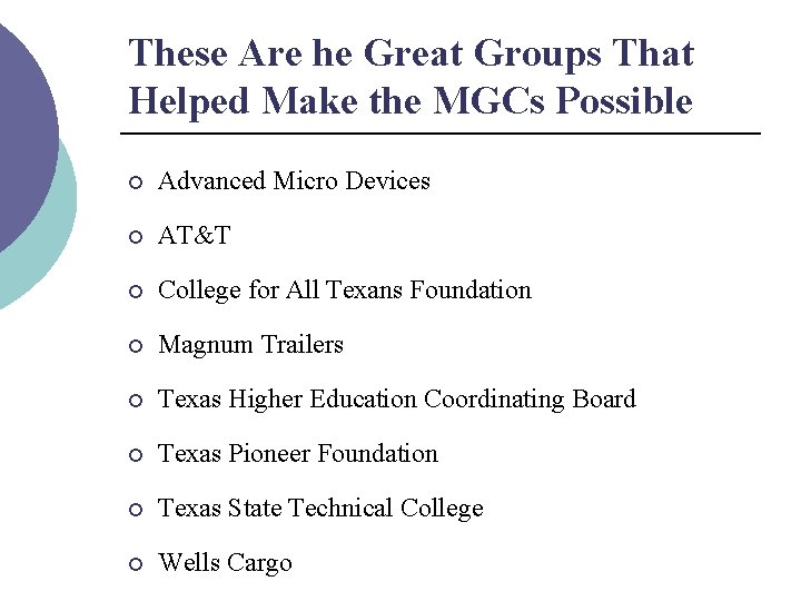 These Are he Great Groups That Helped Make the MGCs Possible ¡ Advanced Micro