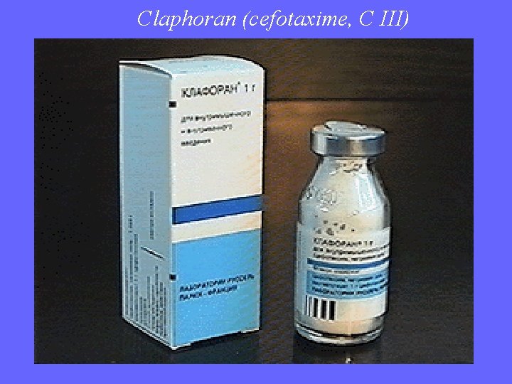 Claphoran (cefotaxime, C III) 
