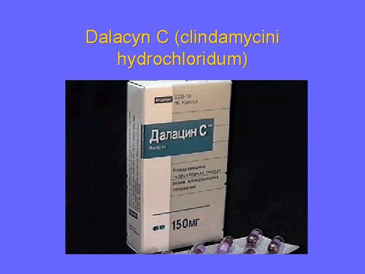 Dalacyn C (clindamycini hydrochloridum) 