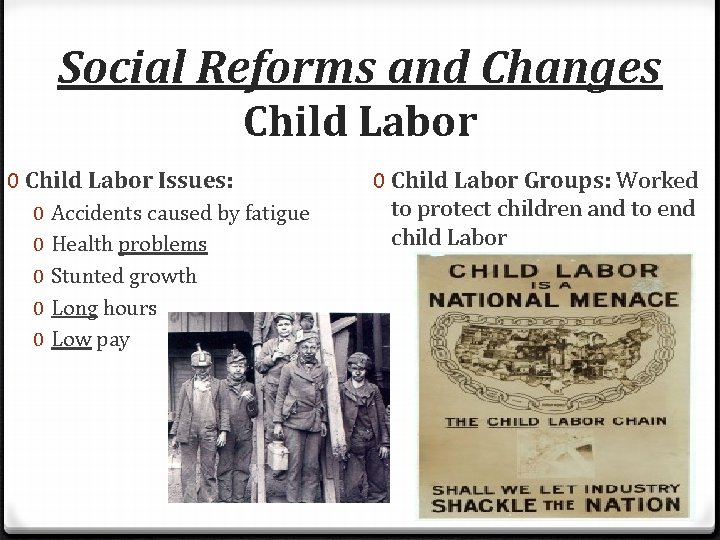 Social Reforms and Changes Child Labor 0 Child Labor Issues: 0 0 0 Accidents