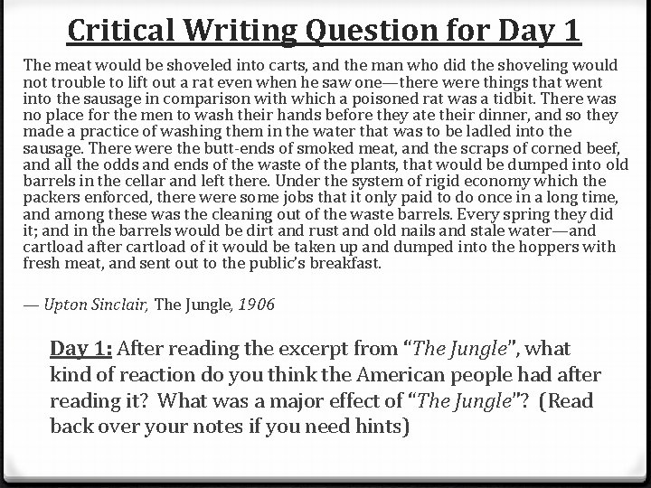 Critical Writing Question for Day 1 The meat would be shoveled into carts, and Critical Writing Question for Day 1 The meat would be shoveled into carts, and