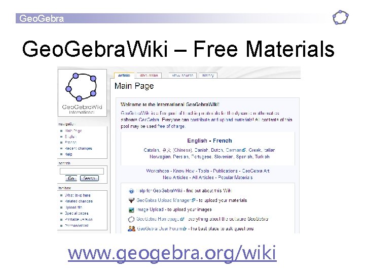 Geo. Gebra. Wiki – Free Materials www. geogebra. org/wiki 