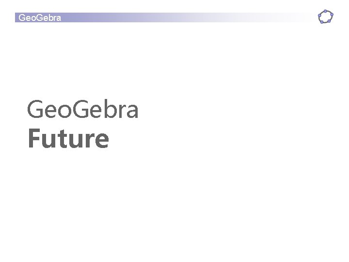 Geo. Gebra Future 