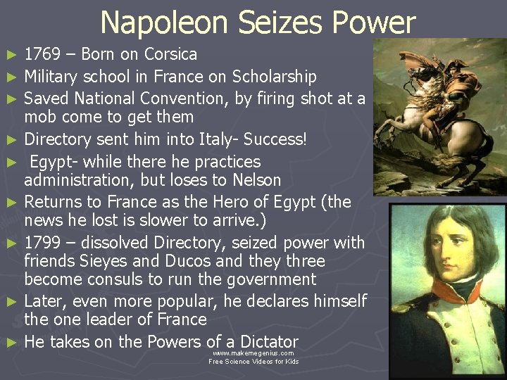 Napoleon Seizes Power 1769 – Born on Corsica ► Military school in France on