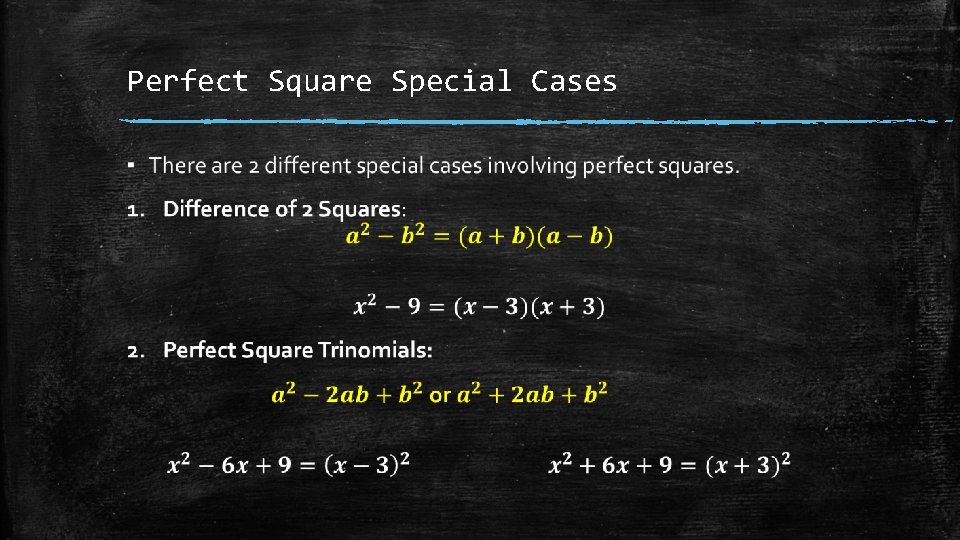 Perfect Square Special Cases ▪ 