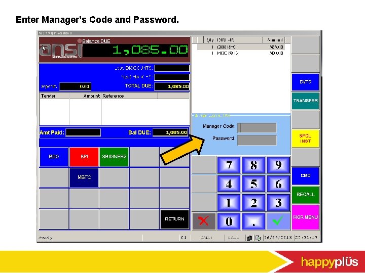 Enter Manager’s Code and Password. 