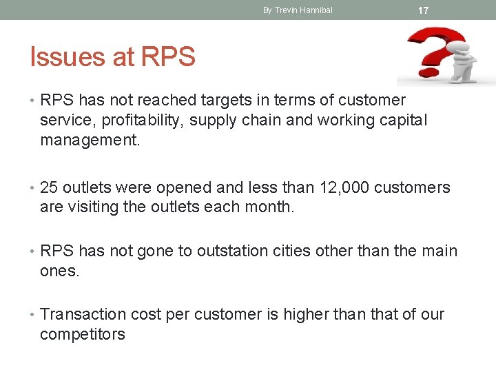 By Trevin Hannibal 17 Issues at RPS • RPS has not reached targets in