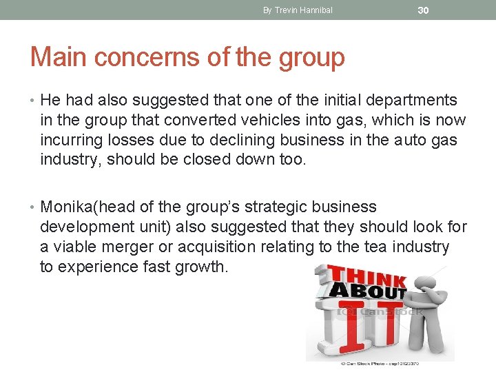 By Trevin Hannibal 30 Main concerns of the group • He had also suggested