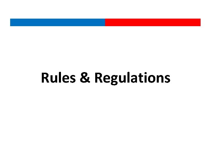 Rules & Regulations 