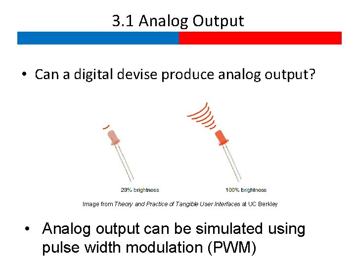 3. 1 Analog Output • Can a digital devise produce analog output? Image from