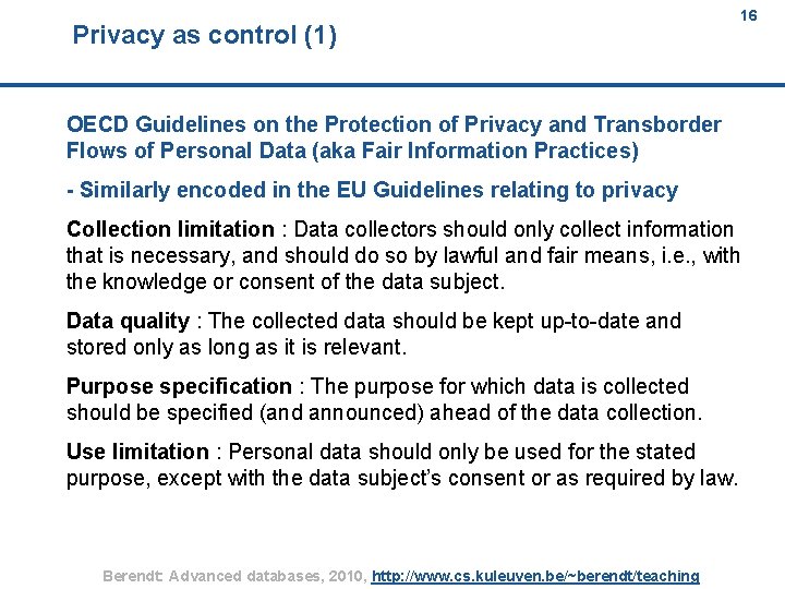 Privacy as control (1) 16 16 OECD Guidelines on the Protection of Privacy and