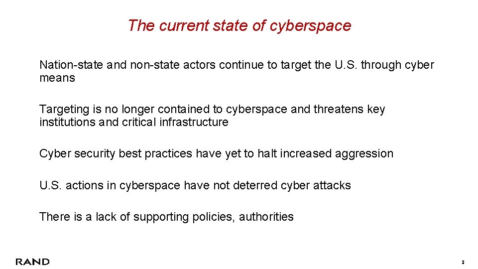 The current state of cyberspace Nation-state and non-state actors continue to target the U.