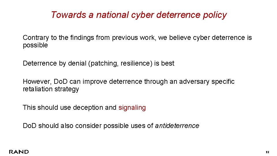 Towards a national cyber deterrence policy Contrary to the findings from previous work, we