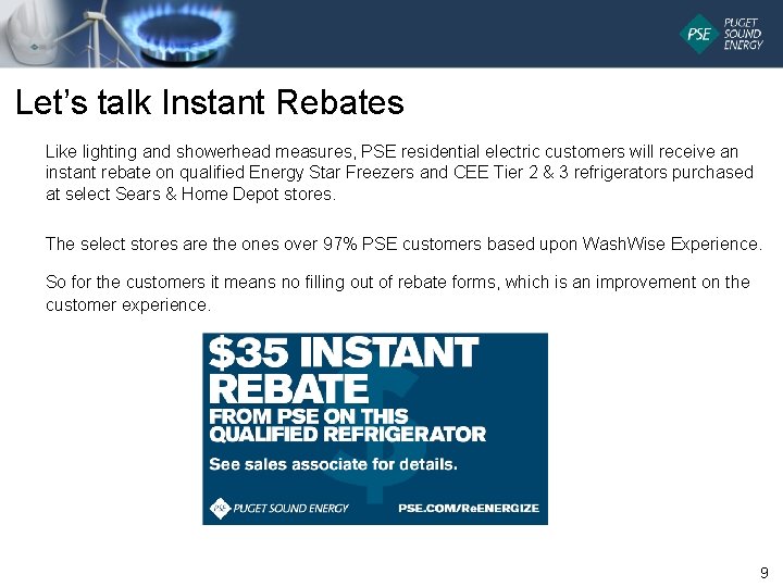 Let’s talk Instant Rebates Like lighting and showerhead measures, PSE residential electric customers will