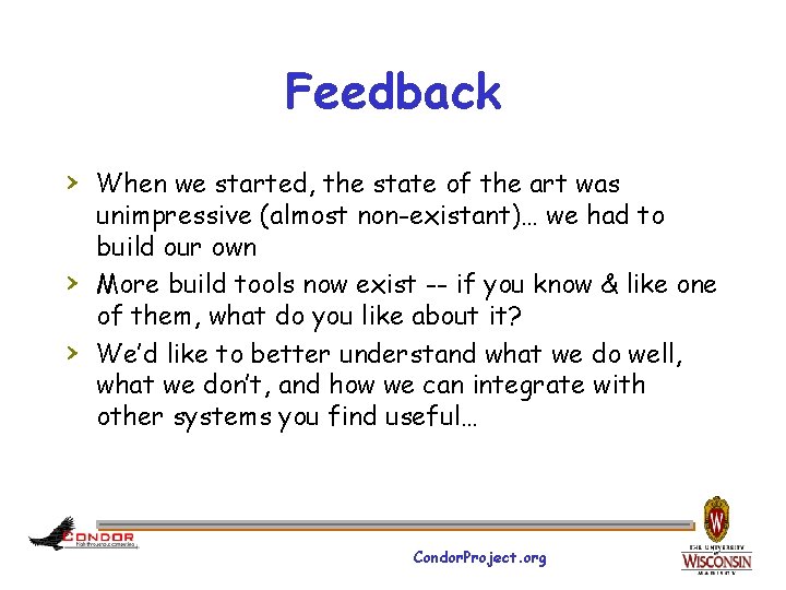 Feedback › When we started, the state of the art was › › unimpressive