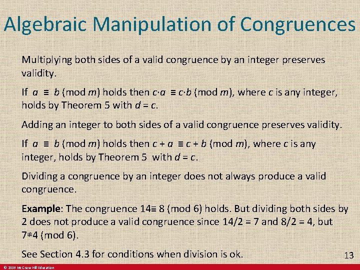 Algebraic Manipulation of Congruences Multiplying both sides of a valid congruence by an integer Algebraic Manipulation of Congruences Multiplying both sides of a valid congruence by an integer
