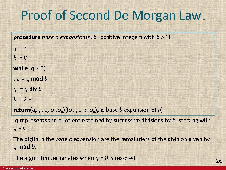 Proof of Second De Morgan Law 1 procedure base b expansion(n, b: positive integers Proof of Second De Morgan Law 1 procedure base b expansion(n, b: positive integers