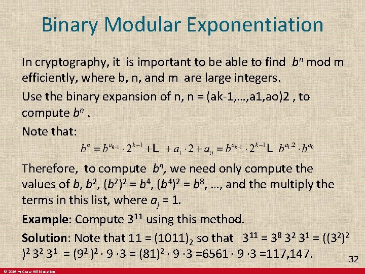 Binary Modular Exponentiation In cryptography, it is important to be able to find bn Binary Modular Exponentiation In cryptography, it is important to be able to find bn