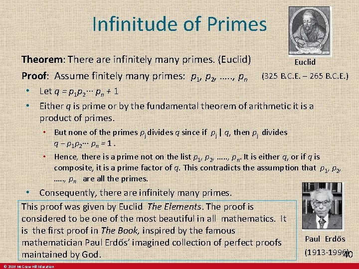 Infinitude of Primes Theorem: There are infinitely many primes. (Euclid) Euclid Proof: Assume finitely Infinitude of Primes Theorem: There are infinitely many primes. (Euclid) Euclid Proof: Assume finitely