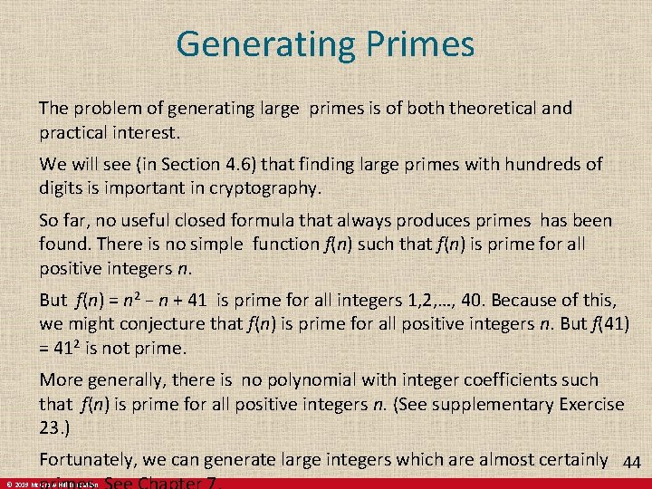 Generating Primes The problem of generating large primes is of both theoretical and practical Generating Primes The problem of generating large primes is of both theoretical and practical