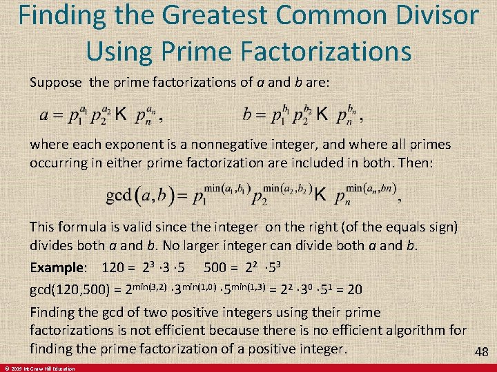 Finding the Greatest Common Divisor Using Prime Factorizations Suppose the prime factorizations of a Finding the Greatest Common Divisor Using Prime Factorizations Suppose the prime factorizations of a