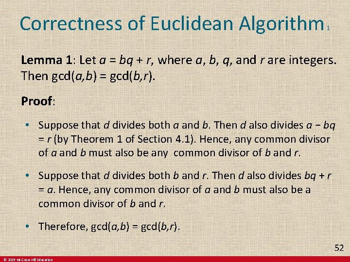 Correctness of Euclidean Algorithm 1 Lemma 1: Let a = bq + r, where Correctness of Euclidean Algorithm 1 Lemma 1: Let a = bq + r, where
