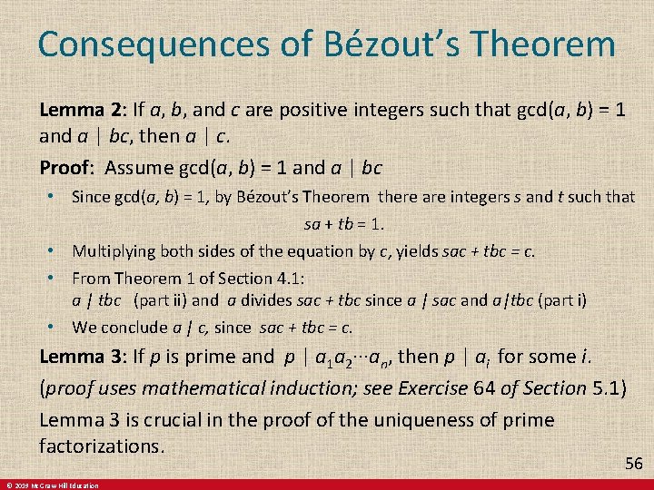 Consequences of Bézout’s Theorem Lemma 2: If a, b, and c are positive integers Consequences of Bézout’s Theorem Lemma 2: If a, b, and c are positive integers