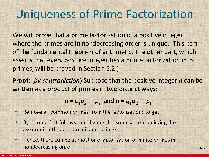 Uniqueness of Prime Factorization We will prove that a prime factorization of a positive Uniqueness of Prime Factorization We will prove that a prime factorization of a positive