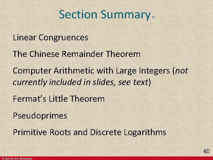 Section Summary 4 Linear Congruences The Chinese Remainder Theorem Computer Arithmetic with Large Integers Section Summary 4 Linear Congruences The Chinese Remainder Theorem Computer Arithmetic with Large Integers