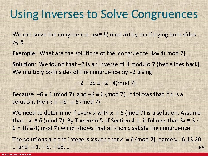 Using Inverses to Solve Congruences We can solve the congruence ax≡ b( mod m) Using Inverses to Solve Congruences We can solve the congruence ax≡ b( mod m)