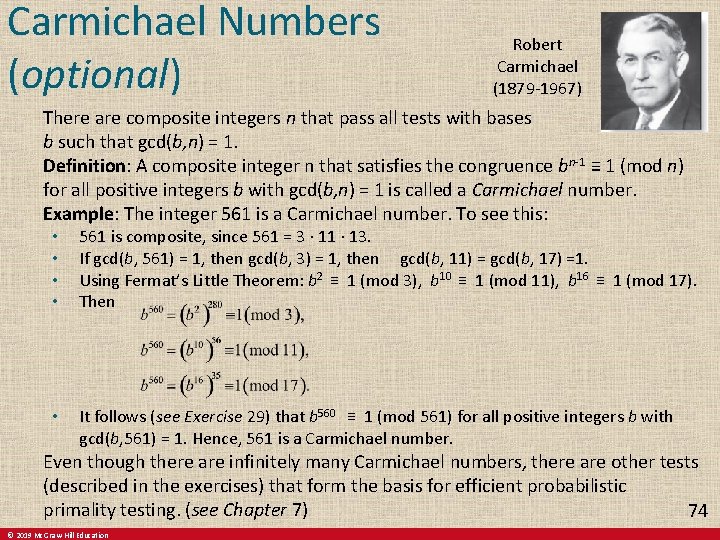 Carmichael Numbers (optional) Robert Carmichael (1879 -1967) There are composite integers n that pass Carmichael Numbers (optional) Robert Carmichael (1879 -1967) There are composite integers n that pass