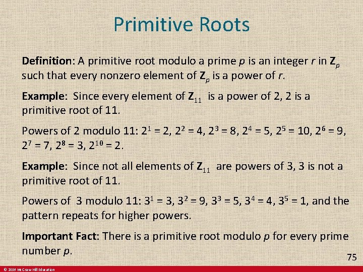 Primitive Roots Definition: A primitive root modulo a prime p is an integer r Primitive Roots Definition: A primitive root modulo a prime p is an integer r