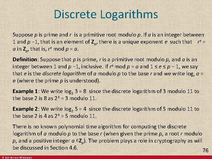 Discrete Logarithms Suppose p is prime and r is a primitive root modulo p. Discrete Logarithms Suppose p is prime and r is a primitive root modulo p.