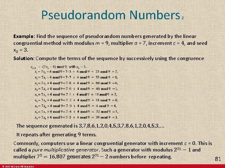 Pseudorandom Numbers 2 Example: Find the sequence of pseudorandom numbers generated by the linear Pseudorandom Numbers 2 Example: Find the sequence of pseudorandom numbers generated by the linear