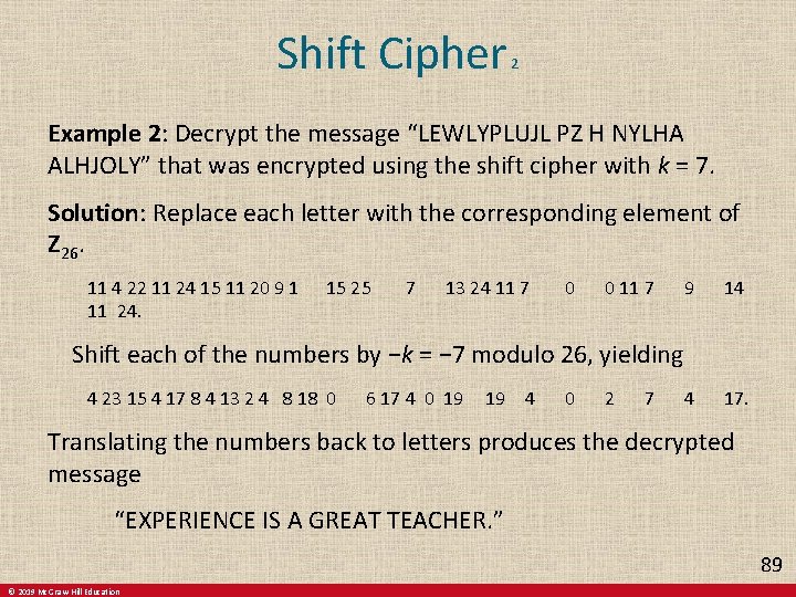 Shift Cipher 2 Example 2: Decrypt the message “LEWLYPLUJL PZ H NYLHA ALHJOLY” that Shift Cipher 2 Example 2: Decrypt the message “LEWLYPLUJL PZ H NYLHA ALHJOLY” that