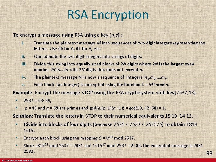 RSA Encryption To encrypt a message using RSA using a key (n, e) : RSA Encryption To encrypt a message using RSA using a key (n, e) :