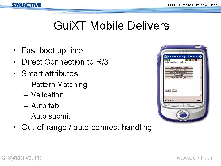 Gui. XT ● Mobile ● Offline ● Fuzion Gui. XT Mobile Delivers • Fast