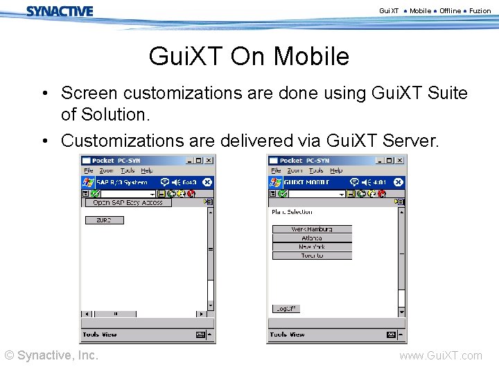 Gui. XT ● Mobile ● Offline ● Fuzion Gui. XT On Mobile • Screen