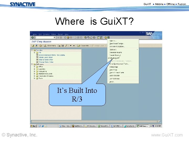 Gui. XT ● Mobile ● Offline ● Fuzion Where is Gui. XT? It’s Built