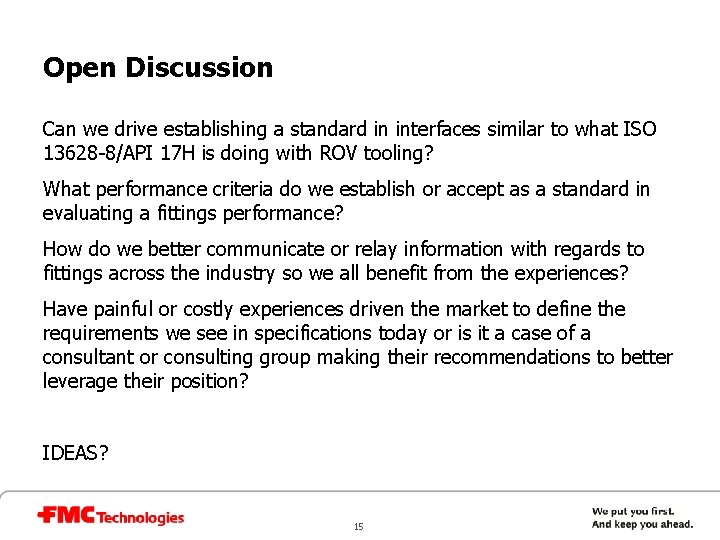 Open Discussion Can we drive establishing a standard in interfaces similar to what ISO