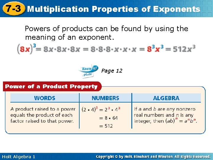 7 -3 Multiplication Properties of Exponents Powers of products can be found by using